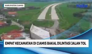 33 Kilometer Jalan Tol Akan Melintasi Kabupaten Ciamis