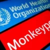 Waspada, WHO Tetapkan Cacar Monyet Sebagai Darurat Global