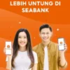 Aplikasi SeaBank Nabung 50.000 dan Dapatkan Uang 35.000