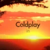 Rekomendasi Lagu Coldplay yang Enak Didengar