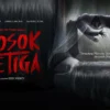Sinopsis dan Daftar Pemain Film Sosok Ketiga, Film Horror Indonesia Terbaru Berdasarkan Kisah Nyata!