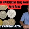 Nomor HP Kolektor Uang Koin Kuno Kaya Raya, Tembus Hingga Ratusan Juta!