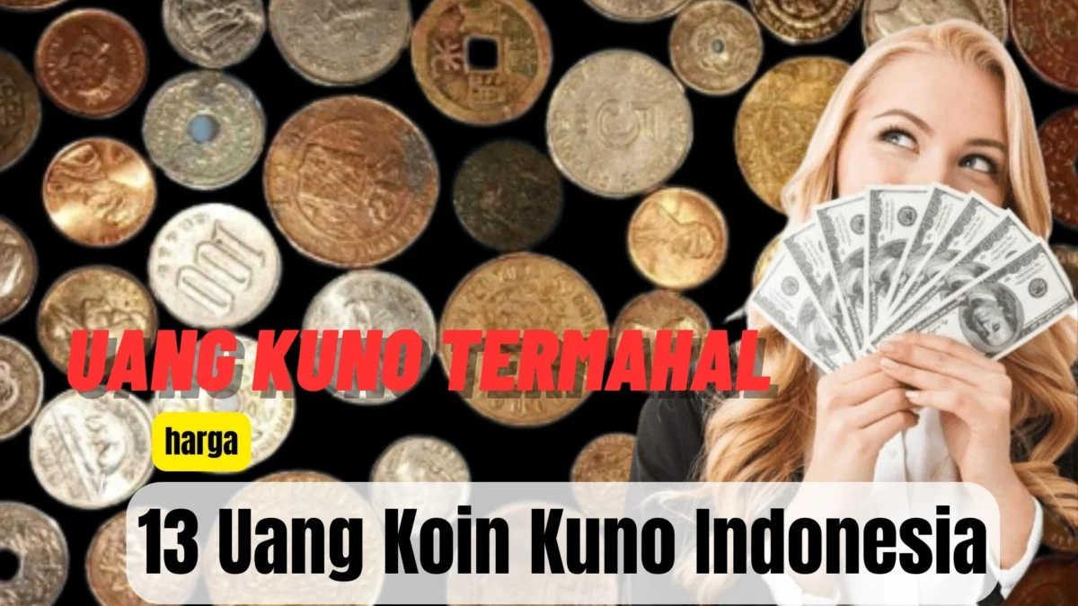 13 Uang Koin Kuno Indonesia Termahal Di Dunia, Begini Harga Jualnya!