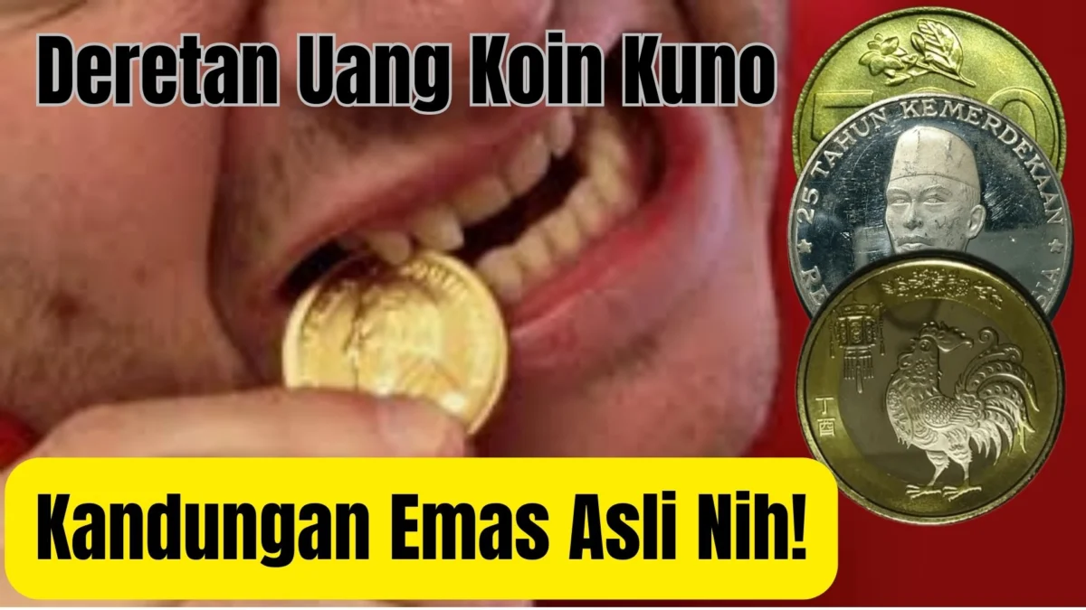 Kandungan Emas Asli Nih! Deretan Uang Koin Kuno Ini Apakah Kamu Memiliknya?