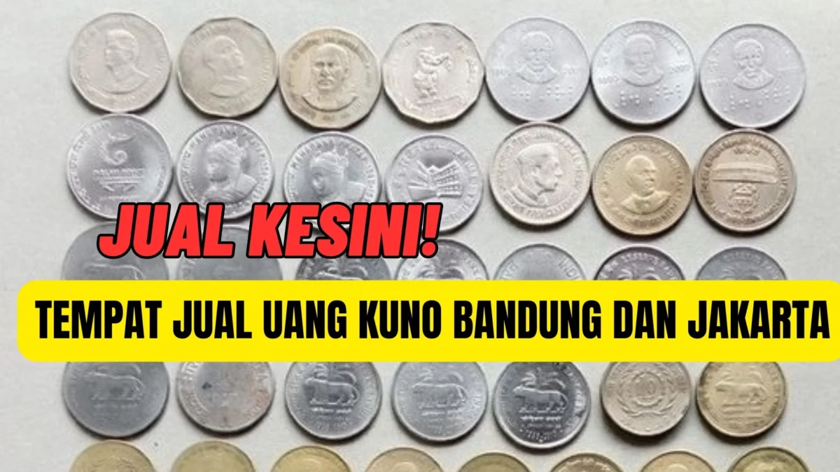 Warga Bandung dan Jakarta Punya Uang Koin Kuno, Jual Kesini Aja Ada Alamat Lengkapnya!
