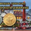 Inilah Tempat Menjual Uang Kuno di Daerah Semarang, Berikut Alamat Lengkapnya!