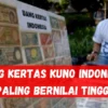 Uang Kertas Kuno Indonesia Paling Bernilai Tinggi di Pasar Numismatik