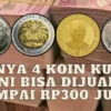 Untung Punya 4 Koin Kuno Ini Bisa Dijual Sampai Rp300 Juta Oleh Kolektor Kaya