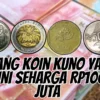 4 Uang Koin Kuno Yang Kini Seharga Rp100 Juta, Ada Milik Kamu?