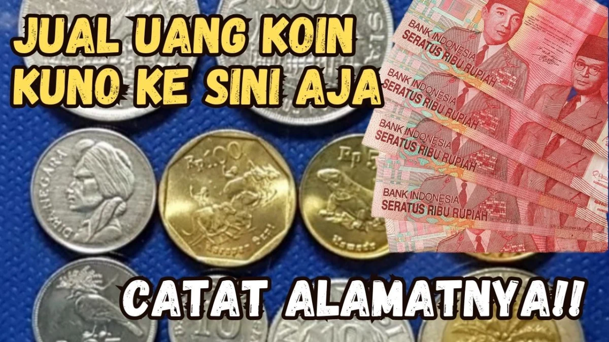 Dibanderol Rp70 Juta, Jual Uang Koin Kuno Ke Sini Aja, Jika Punya Hubungi Segera!