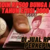 Auto Kaya Mendadak! Uang Koin Rp500 Bunga Melati Tahun Emisi 2000 Di Jual Rp3 Juta Perkepingnya