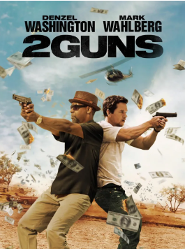 Sinopsis Film "2 Guns": Dua Orang Berbeda, Satu Misi Berbahaya