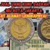 Tempat Jual Uang Kuno Daerah Khusus Ibu Kota Jakarta, Catat Alamat Lengkapnya!