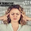 Inilah Tips untuk Mengatasi Stres dan Kecemasan, Kalian Penasaran? Cek Selengkapnya Disini