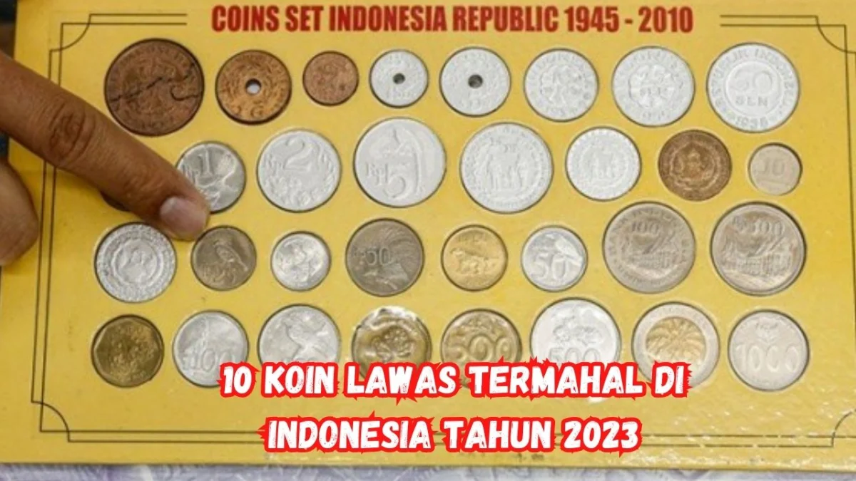 Tembus Rp100 Juta satu Keping! Inilah 10 Koin Lawas Termahal di Indonesia tahun 2023
