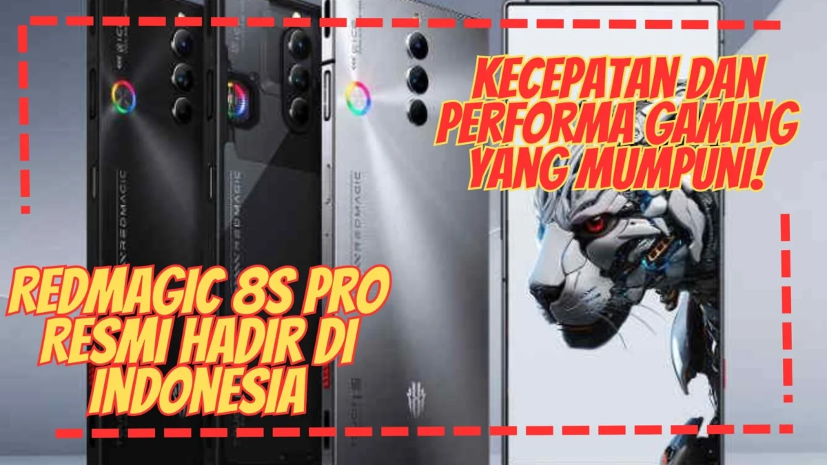 REDMAGIC 8S Pro Resmi Hadir di Indonesia: Kecepatan dan Performa Gaming yang Mumpuni!