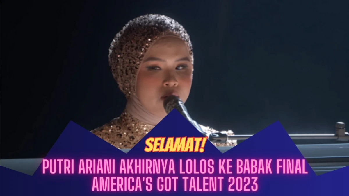 SELAMAT! Putri Ariani Akhirnya Lolos ke Babak Final America's Got Talent 2023