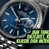 Ini Nih Jam Tangan Rolex Datejust, Kombinasi Klasik dan Modern Tahun 2023!