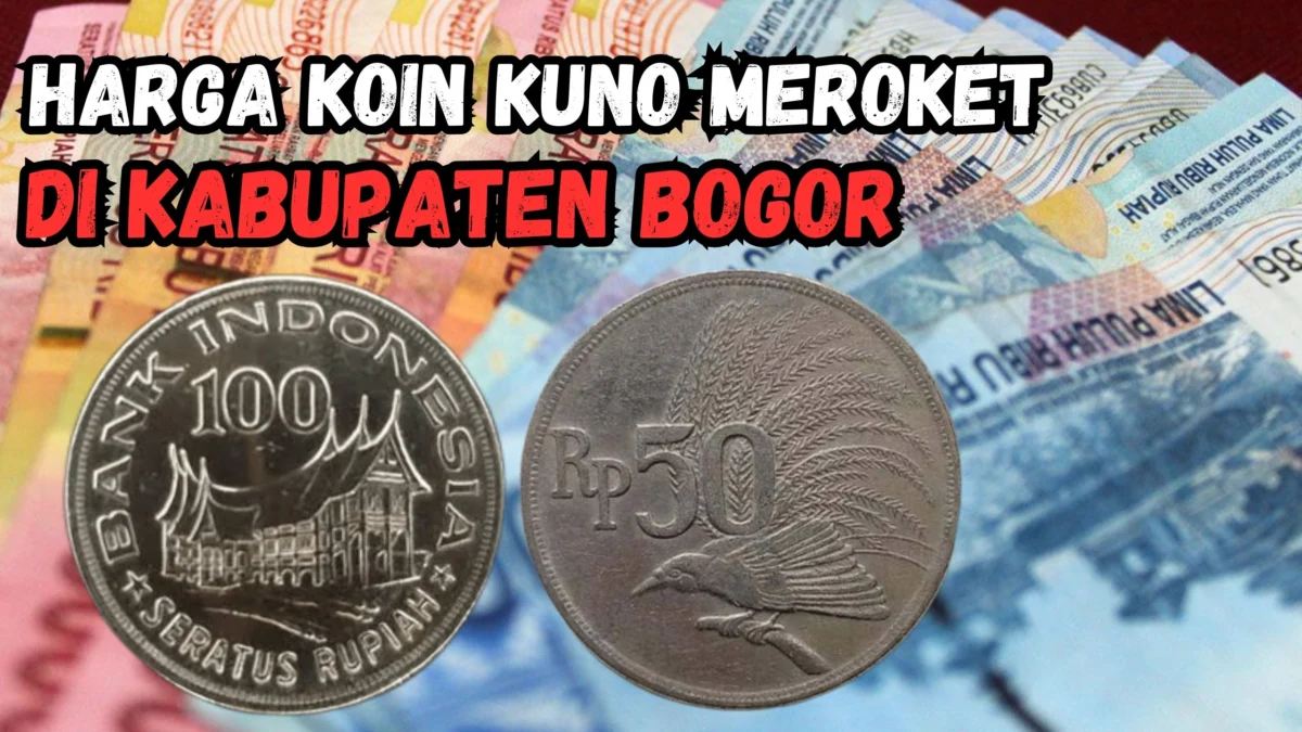 Bogor Kaya Raya, Harga Uang Koin Kuno Meroket Hingga Ratusan Juta Di Kabupaten Bogor
