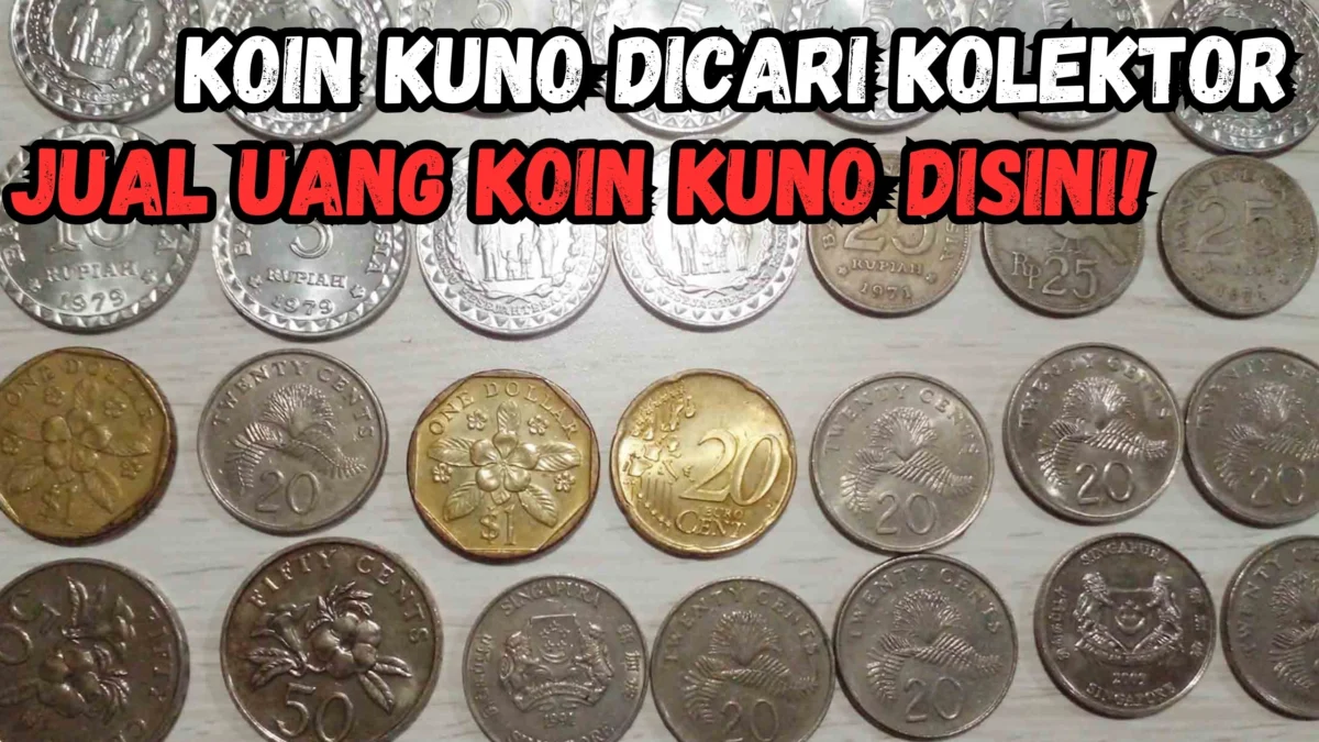 Uang Koin Kuno Dicari Kolektor Sultan, Jika Punya Tukarkan Kesini Dijamin Menguntungkan!