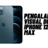 Layar Super Retina XDR: Pengalaman Visual di iPhone 12 Pro Max