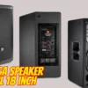Ini Harga Speaker Aktif JBL 18 Inch, Kualitas Suara Superior untuk Hiburan Maksimal!