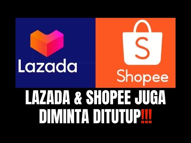 Netizen Minta Lazada dan Shopee Ditutup Seperti TikTok Shop, Begini Kata Pemerintah