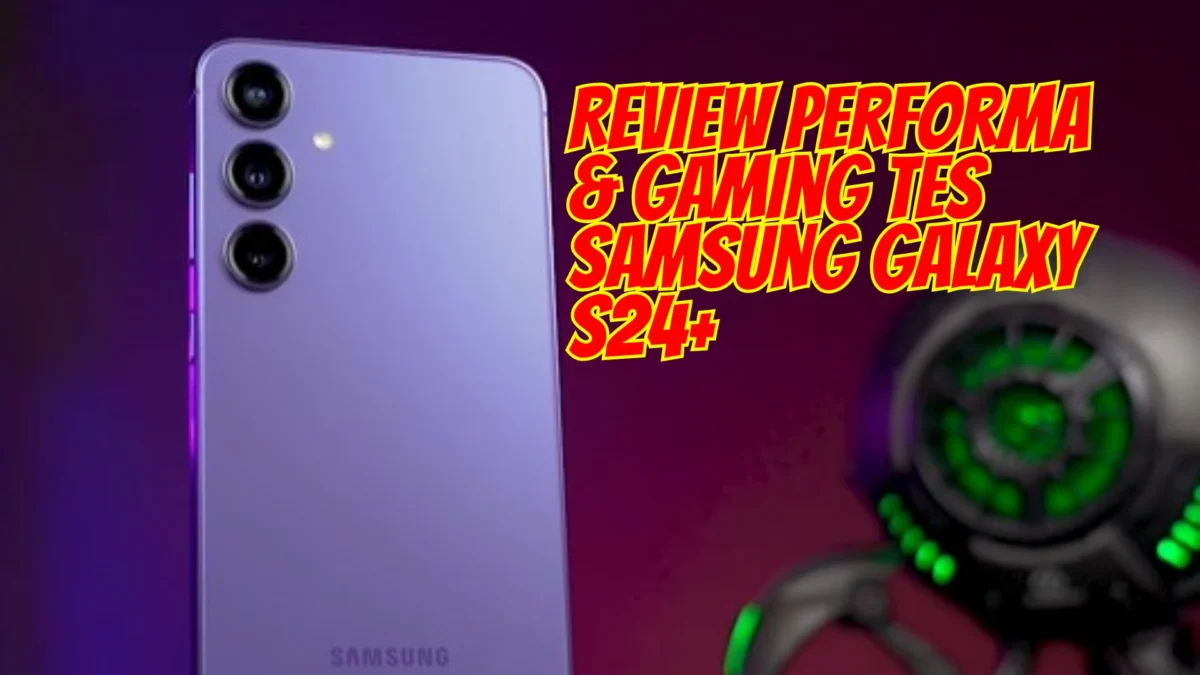 LIBAS 5 GAME HD! Review Performa & Gaming Tes Samsung Galaxy S24+