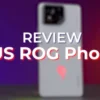 Yakin Jadi HP Gaming Terbaik? Review Asus ROG Phone 8 Indonesia