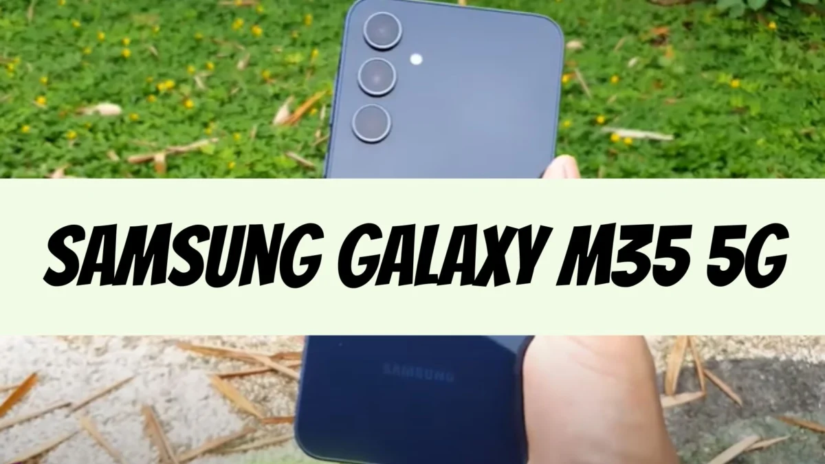 Bedanya Apa Aja Ya Sekarang? Samsung Galaxy M35 5G Segera Rilis! Terungkap Spesifikasi Utama Jelang Rilis