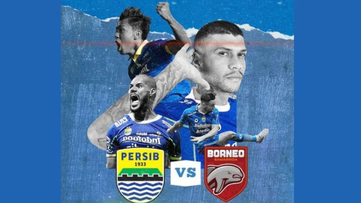 Jadwal Siaran Langsung Persib Bandung Vs Borneo FC: Duel Dua Tim Terbaik Liga 1 Hari Ini
