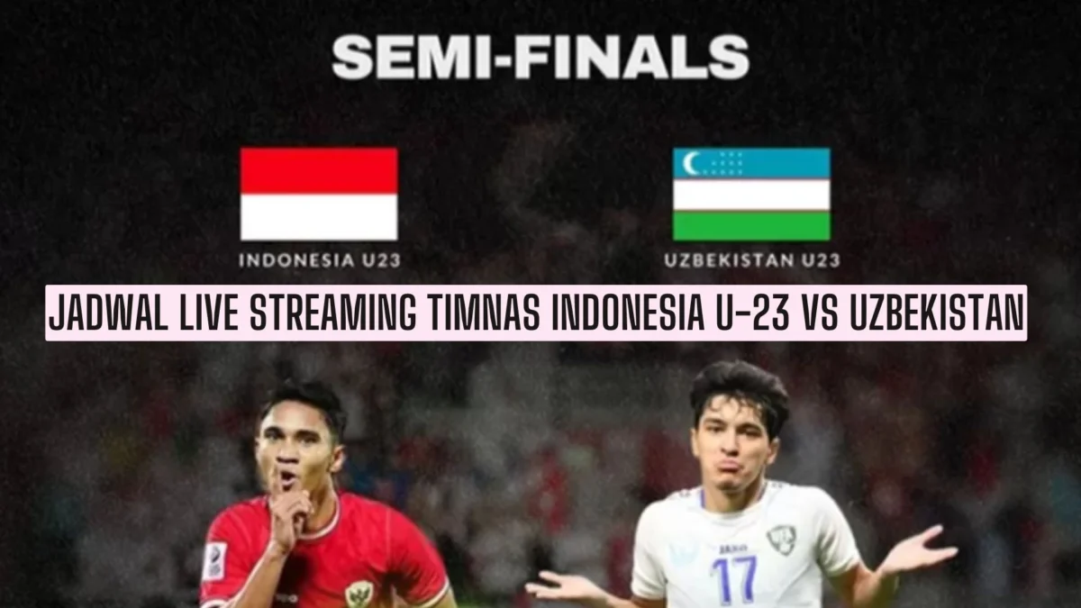 Jadwal Live Streaming Timnas Indonesia U-23 vs Uzbekistan Malam Ini 29 April 2024