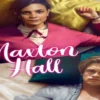 Sudah Tahu Serial MaxTon Hall Season 2 Tayang Kapan? Jika Belum Intip Jadwalnya Disini